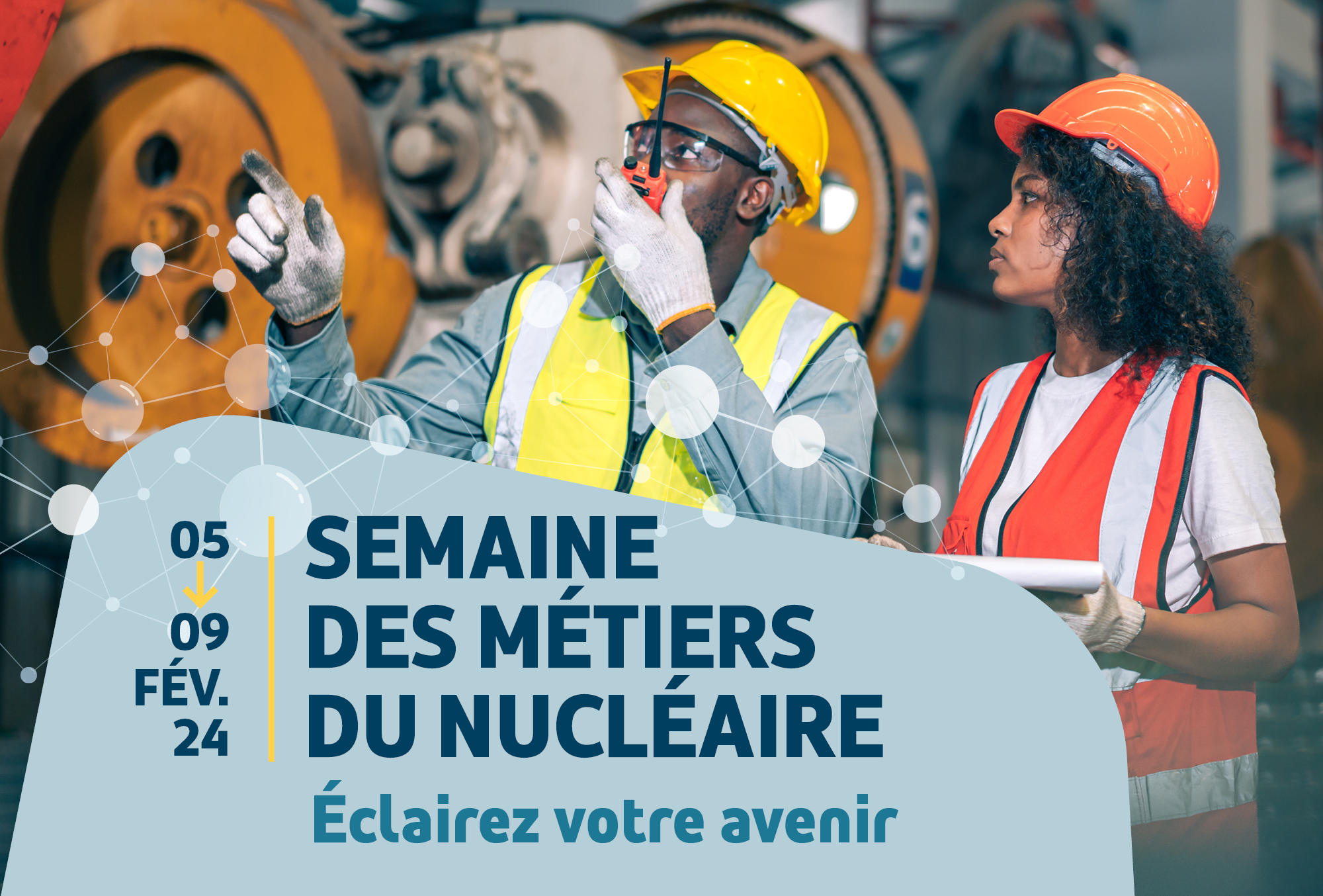 Du 05 au 09 février 2024, découvrez les métiers du nucléaire